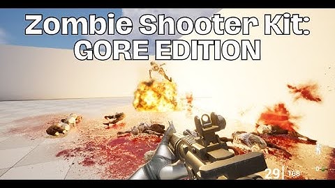 Zombie Shooter Kit: Gore Edition - Showcase - Unreal Engine 5 Shooter Starter Kit