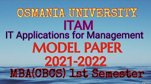 IT Applications for Management || Model Paper || 2021-2022 || MBA., (CBCS) 1st Semester