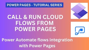 Power Pages (Part2)- How to integrate & Run Cloud Flows with Power Pages