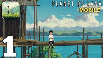 Planet of Lana Mobile Gameplay Walkthrough Part 1 (Android/iOS)