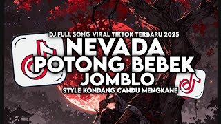 Download Lagu DJ NEVADA X POTONG BEBEK JOMBLO ENAKEUN STYLE KONDANG CANDU MENGKANE VIRAL TIKTOK TERBARU 2025 MP3 Download Lagu DJ NEVADA X POTONG BEBEK JOMBLO ENAKEUN STYLE KONDANG CANDU MENGKANE VIRAL TIKTOK TERBARU 2025 MP3