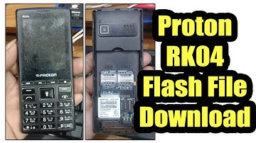 Proton RK04 Flash File 6531E 100% Tested | GSMbuzz