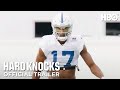 Hard Knocks In Season: The Indianapolis Colts | Official Trailer | HBO