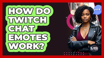 How Do Twitch Chat Emotes Work? - SlangXplained