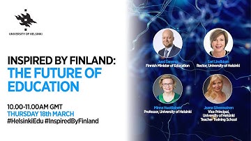 UK Helsinki Think Talk- Inspired by Finland: The Future of Education | University of Helsinki