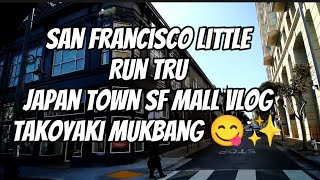 San Francisco Vlog and Takoyaki balls Japan Town SF Mukbang ✨ #mukbang #food #foodlover