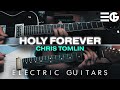 Holy forever  electric guitar  chris tomlin