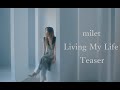 milet「Living My Life」Teaser (ドラマ「転職の魔王様」主題歌)