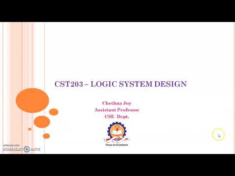Introduction to CST203: LOGIC SYSTEM DESIGN ( 3rd Sem, CSE, KTU)