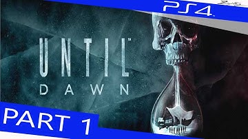 Until Dawn Walkthrough #1 [PS4|1440p] Until Dawn Walkthrough Part 1