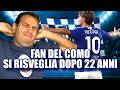 FAN DEL COMO SI RISVEGLIA DOPO 22 ANNI