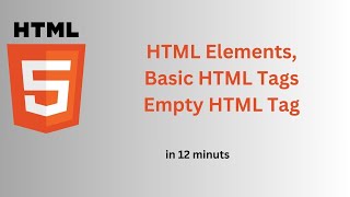 HTML element, basic HTML tags, Empty HTML tags | lecture 3