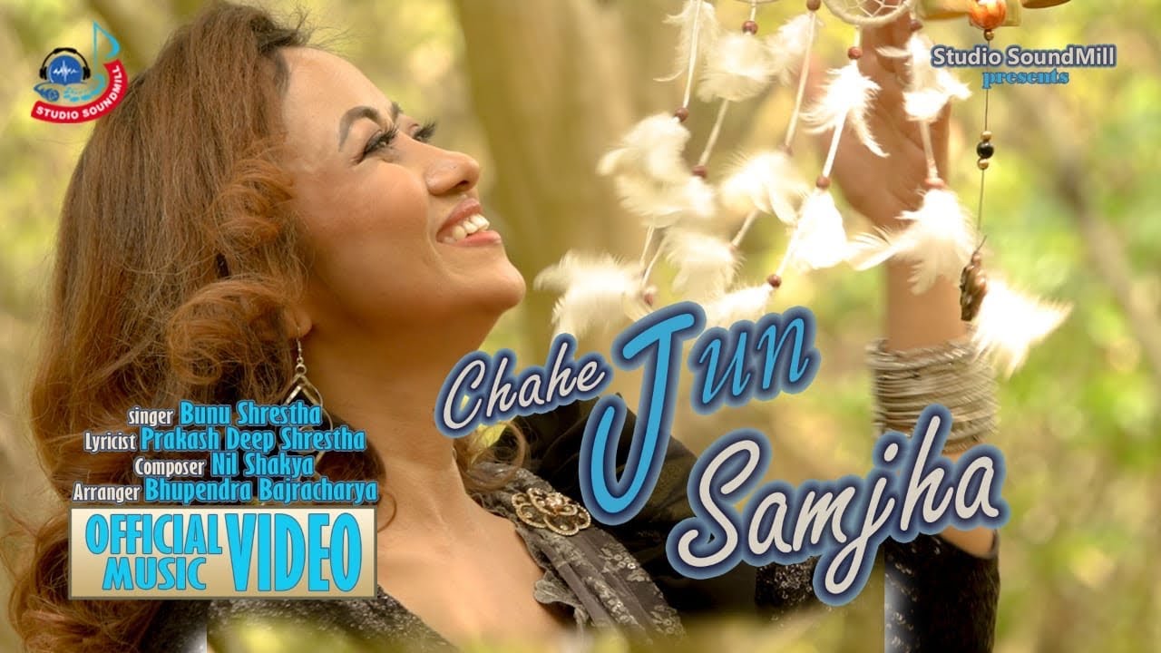 Chahe Jun Samjha By Bunu Shrestha  || Nil Shakya  || Prakash Deep Shrestha  || new nepali song 2022