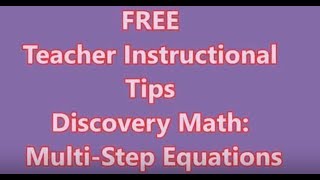 Innovate 21: Discovery Math -  Multi Step Equations