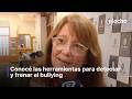 HERRAMIENTAS PARA DETECTAR Y FRENAR EL BULLYING