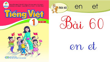 Bài 60: en et - sách Tiếng Việt cánh Diều lớp 1