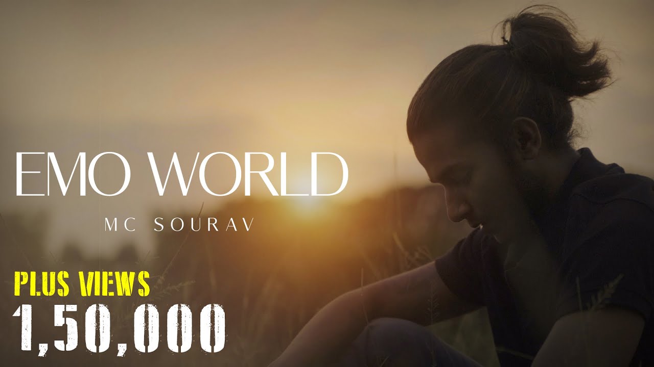 EMO WORLD (OFFICIAL 4K MUSIC VIDEO) | MC SOURAV KOLKATA | THE EMO ALBUM ...
