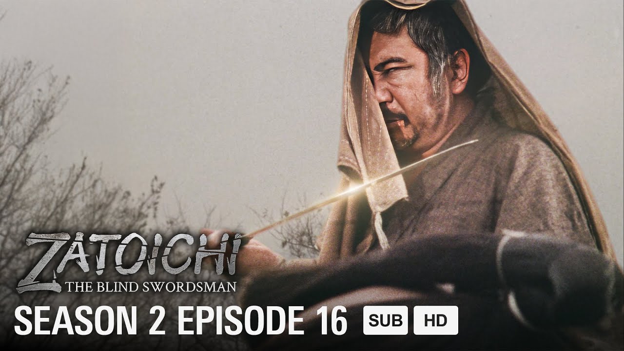 SHIN ZATOICHI - EP16 - A Woman On The Run | MULTI-SUB