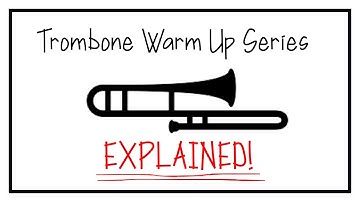Trombone Warm Up Series - Explainer Video!