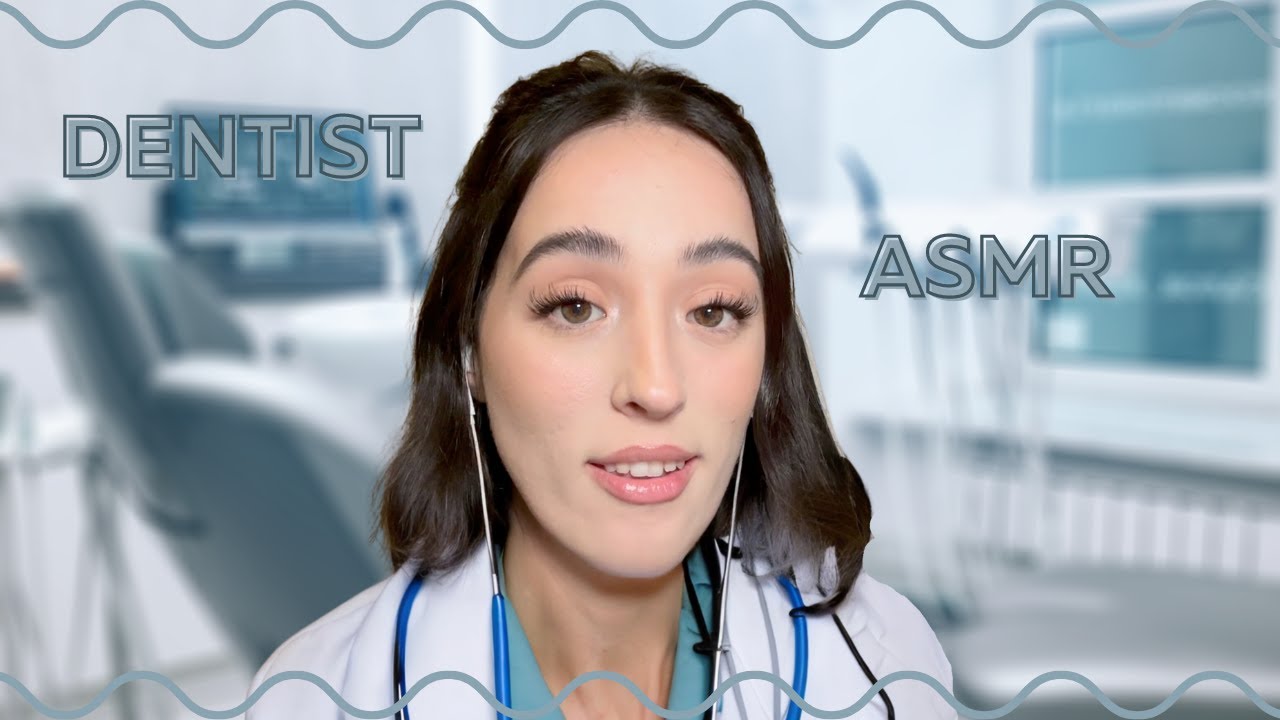 ASMR | The most relaxing dentist visit you'll ever have