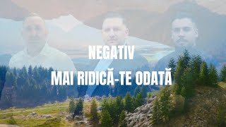 NEGATIV-MAI RIDICĂ-TE ODATA (Original playback Elvis din Bărbulești)