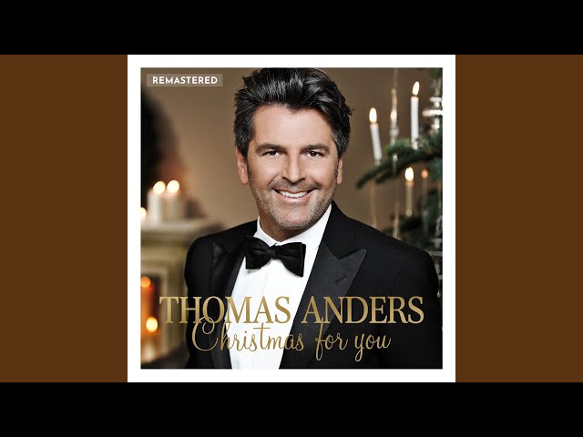 Thomas Anders - Have Yourself A Merry Little Christmas