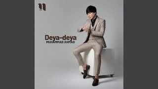Deya-deya - Muhammad Ahmad