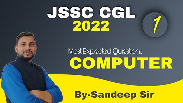 JSSC CGL 2022  | Most Expected Question  | Computer Set-1 | By Sandeep Sir