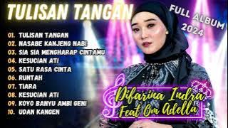 DIFARINA INDRA - OM ADELLA - TULISAN TANGAN | NASABE KANJENG NABI | FULL ALBUM DANGDUT 2024