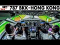Piloting Boeing 787 Bangkok to Hong Kong | Full Cockpit Flight