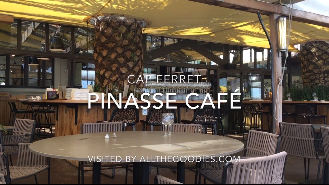 Pinasse Cafe Cap Ferret Youtube