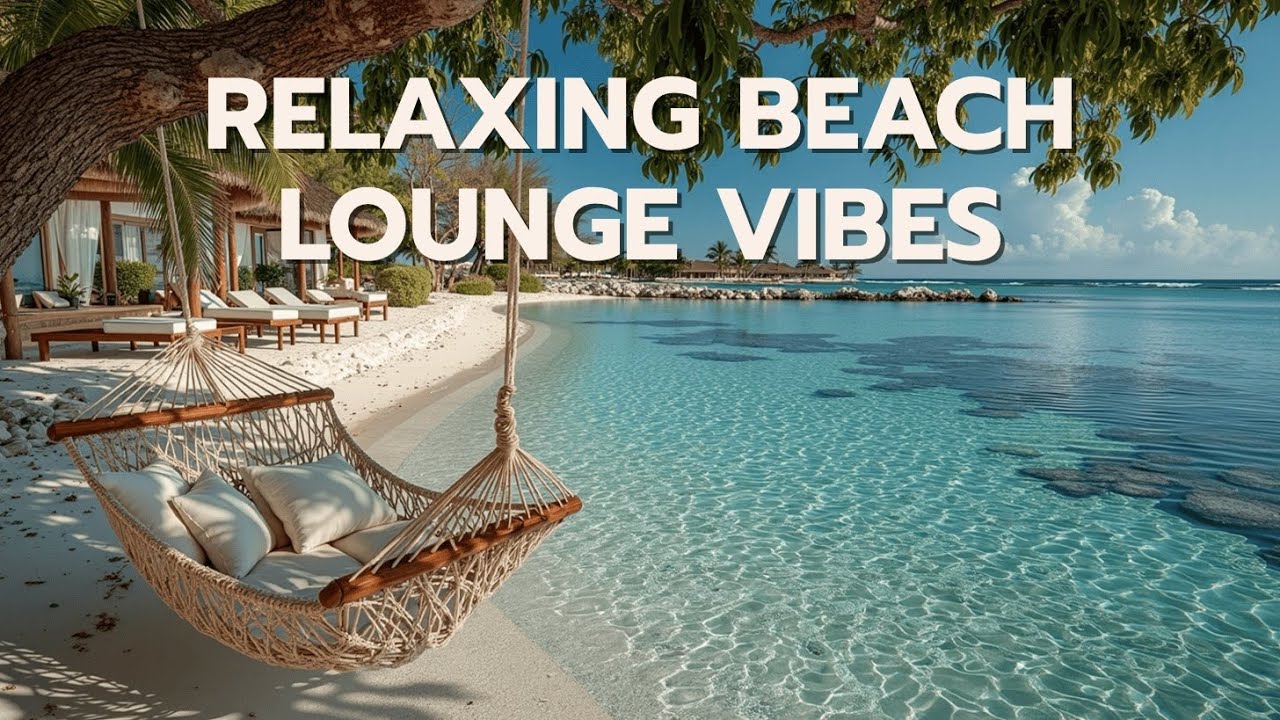 Tropical Chillout Music ~ Relaxing Beach Lounge Vibes & Deep House Mix 🎧