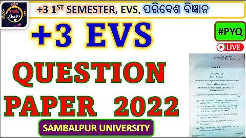 PLUS THREE EVS QUESTION PAPER 2022 | +3 1ST YEAR EVS | SAMBALPUR UNIVERSITY (ARTS)