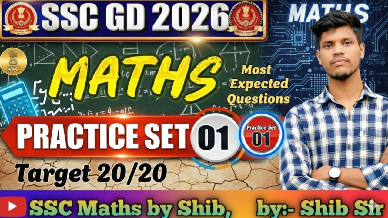 SSC GD MATHS - 01 PRACTICE SET 2026//  by Shib sir