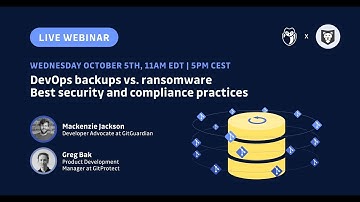 [Webinar] DevOps backups vs. ransomware - best security and compliance practices.