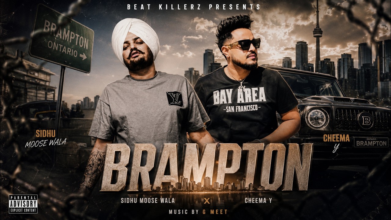 Brampton Sidhu Moose Wala Ft. Cheema Y Music G Meet Beat Killerz 2026