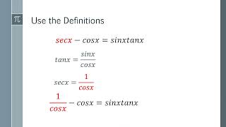 How to prove secx  - cosx = sinx tanx - Easy to Follow Method by The Complete Guide to Everything 920 views 1 year ago 2 minutes, 21 seconds