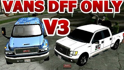 GTA SA ANDROID Vans Trucks and SUVs DFF ONLY NO TXD V3
