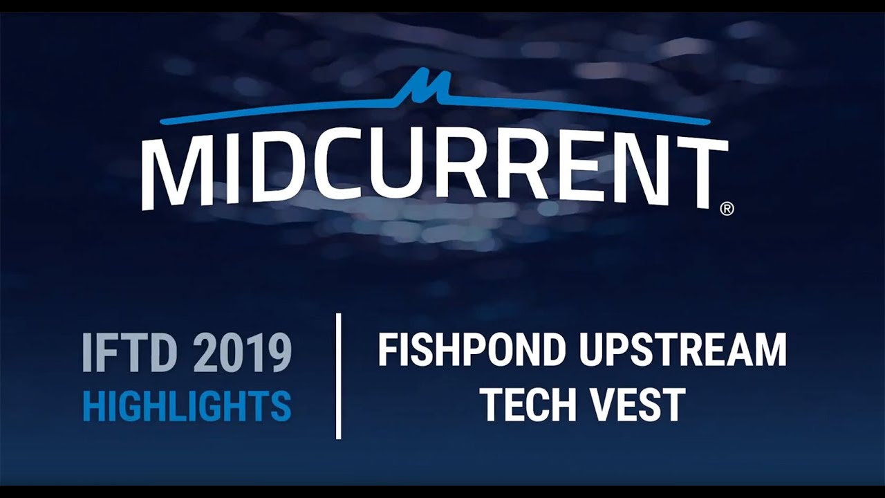 MidCurrent at IFTD 2019: Fishpond Upstream Tech Vest 