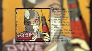 Faber Drive's Seven Second Surgery (Full Album)