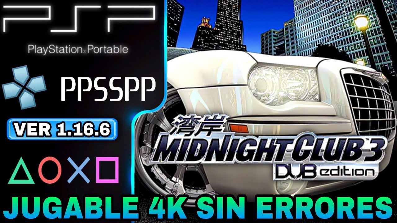 PPSSPP 1.16.6 midnight club 3 dub edition psp 60 FPS / 30 FPS