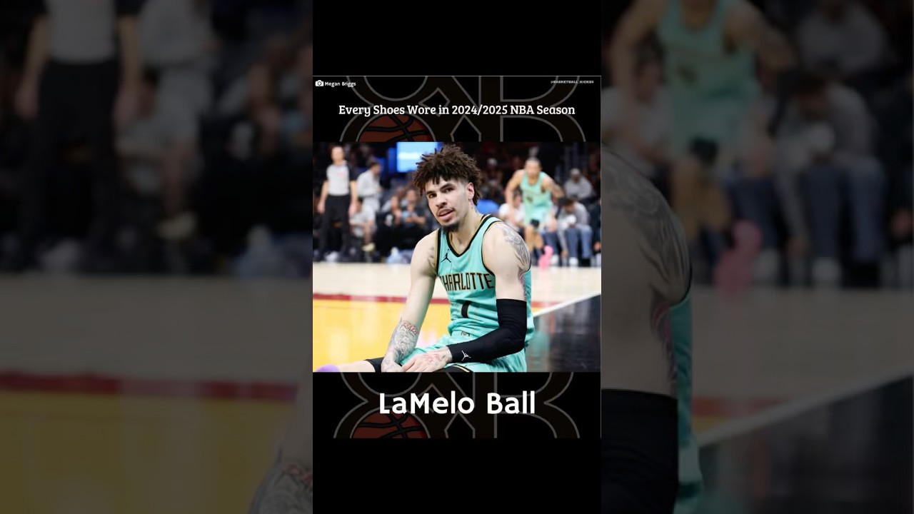 Every shoes wore in 2024/2025 NBA Season - LaMelo Ball 