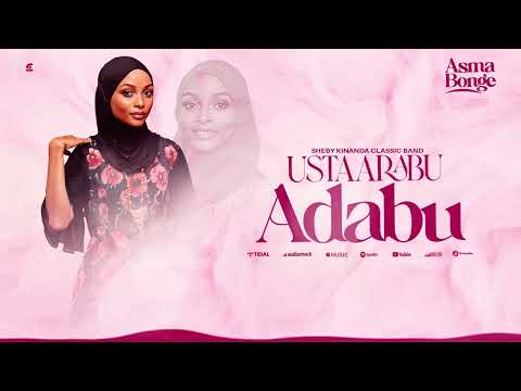 USTAARABU ADABU ASMA BONGE SHEBY KINANDA CLASSIC BAND