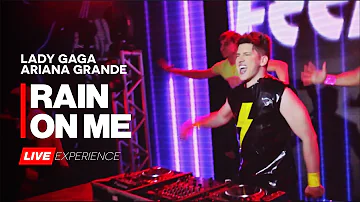 Lady Gaga, Ariana Grande - Rain On Me (DJ Feeling Live Experience)