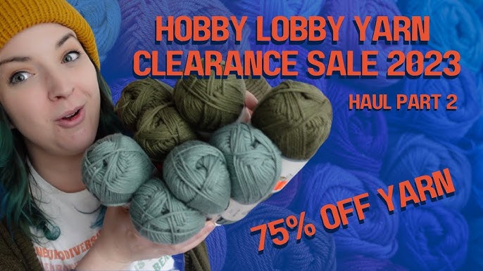 HOBBY LOBBY YARN CLEARANCE SALE 2023