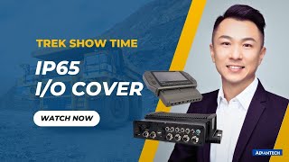 【TREK Show Time】 IP65 I/O Cover Design 【TREK Show Time】 IP65 I/O Cover Design