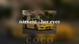 narvent - her eyes (speed up) ❀