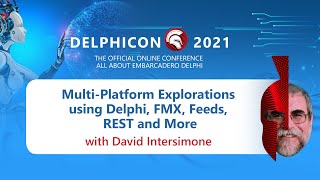 Multi Platform Explorations using Delphi, FMX, Feeds, REST and More - with David Intersimone screenshot 5