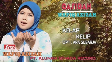 WAFIQ AZIZAH - QASIDAH - KELAP KELIP ( Official Video Musik )HD