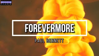 Forevermore - Paul Bennett (Lyrics Video)